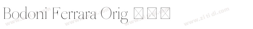 Bodoni Ferrara Orig字体转换